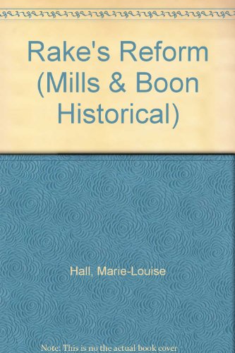 9780263802139: Rake's Reform (Mills & Boon Historical)