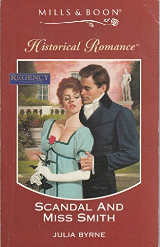 Stock image for Scandal and Miss Smith (Mills & Boon Historical) for sale by WorldofBooks