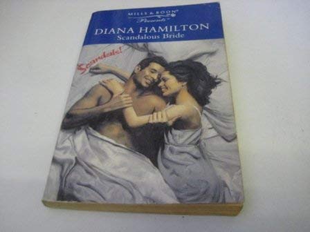 Scandalous Bride (Presents S.) (9780263804027) by Diana Hamilton