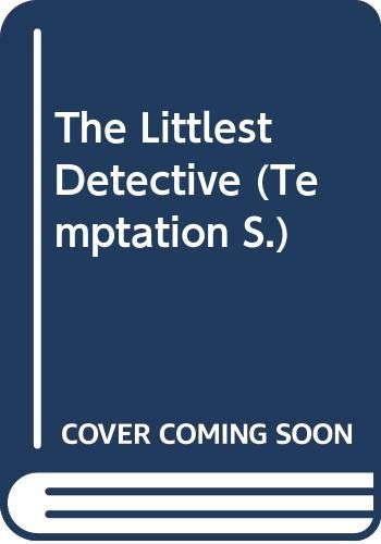 Stock image for The Littlest Detective (Temptation S.) for sale by Bahamut Media