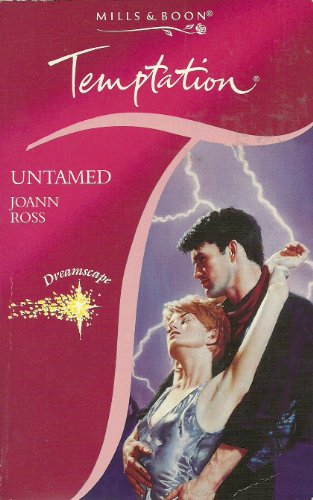 Untamed (Temptation) (9780263804225) by Ross, JoAnn