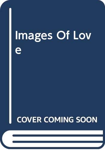 Stock image for Images Of Love (Anne Mather Collector's Editions) for sale by Goldstone Books