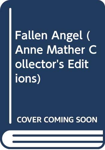 Stock image for Fallen Angel: 13 (Anne Mather Collector's Editions) for sale by WorldofBooks