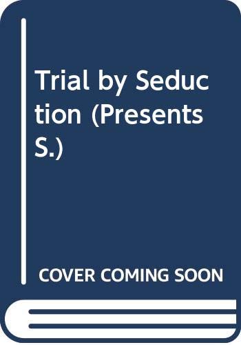 Beispielbild fr Trial by Seduction (Presents S.) zum Verkauf von AwesomeBooks