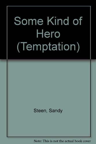 Beispielbild fr Some Kind of Hero (Temptation S.) zum Verkauf von Goldstone Books