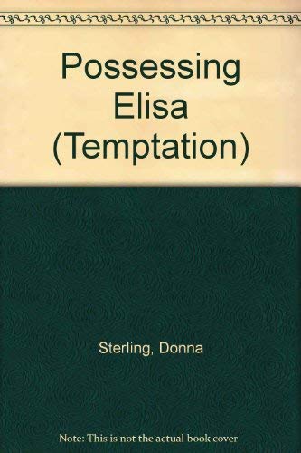 Beispielbild fr Possessing Elisa (Temptation S.) zum Verkauf von AwesomeBooks