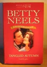 9780263806809: Tangled Autumn (Betty Neels Collector's Editions)