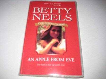 9780263807004: An Apple from Eve: 79 (Betty Neels Collector's Editions)