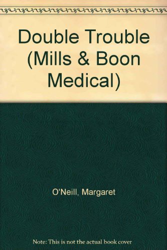 9780263807059: Double Trouble (Mills & Boon Medical)