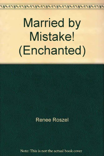 Beispielbild fr Married by Mistake! (Enchanted S.) zum Verkauf von WorldofBooks