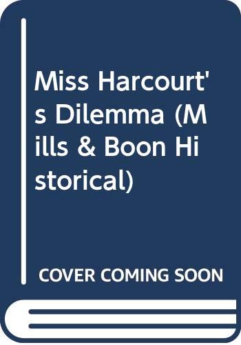 Beispielbild fr Miss Harcourt's Dilemma (Mills & Boon Historical) zum Verkauf von WorldofBooks