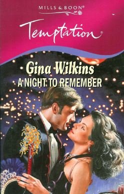 A Night to Remember (Temptation S.) (9780263807936) by Gina Wilkins