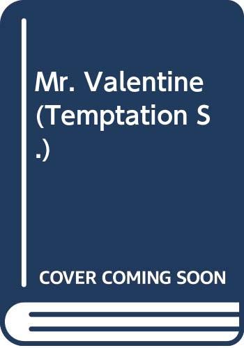 Stock image for Mr. Valentine (Temptation S.) for sale by AwesomeBooks