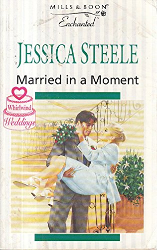 Married in a Moment (Enchanted) (9780263808230) by Steele, Jessica