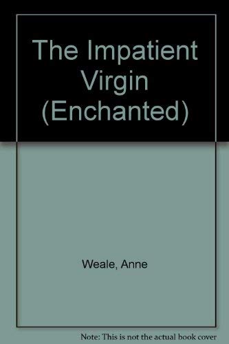 9780263808254: Impatient Virgin (Enchanted)