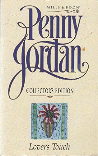 Beispielbild fr Lovers Touch (Penny Jordan Collector's Editions) zum Verkauf von AwesomeBooks