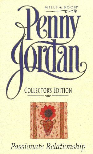 Stock image for Passionate Relationship (Penny Jordan Collector's Editions) for sale by WorldofBooks