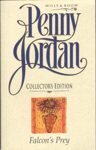 9780263808513: Falcon's Prey (Penny Jordan Collector's Editions)