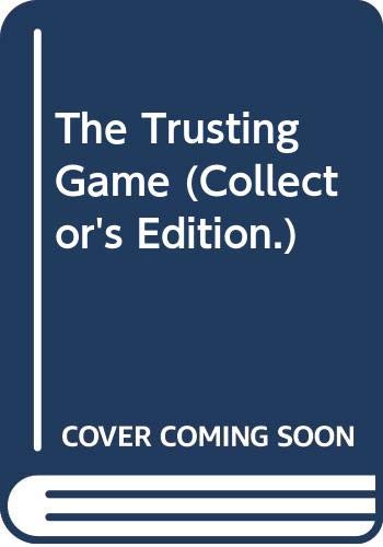 9780263808711: The Trusting Game (Collector's Edition.)