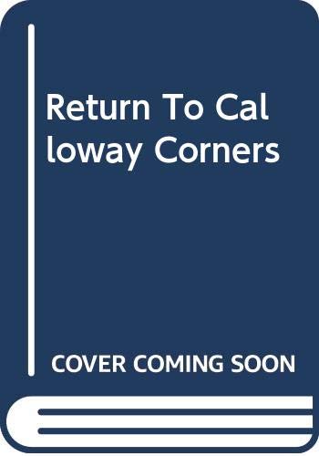 Beispielbild fr Return To Calloway Corners zum Verkauf von AwesomeBooks