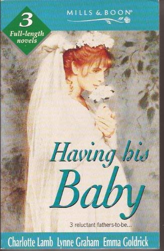 Beispielbild fr Having His Baby! Body And Soul / Angel Of Darkness / Baby Makes Three [3 full length novels] zum Verkauf von WorldofBooks