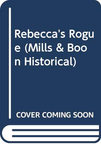 Beispielbild fr Rebecca's Rogue (Mills & Boon Historical) zum Verkauf von WorldofBooks