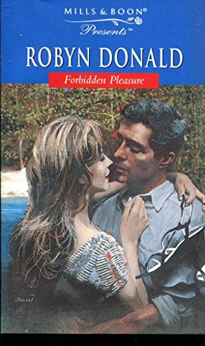 Forbidden Pleasure (9780263810417) by Robyn Donald