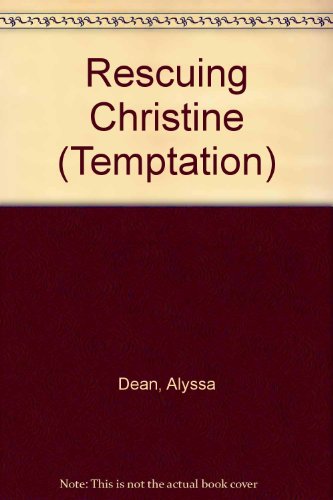 Stock image for Rescuing Christine (Temptation S.) for sale by MusicMagpie