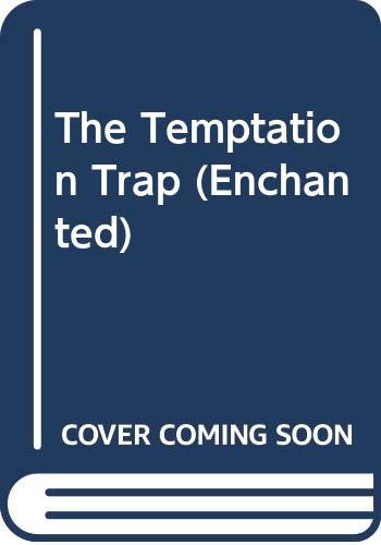 9780263811469: The Temptation Trap (Enchanted S.)