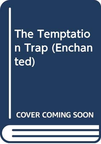 9780263811469: The Temptation Trap (Enchanted)