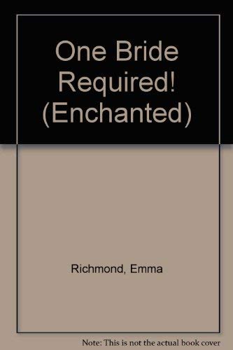 Beispielbild fr One Bride Required! (Enchanted) zum Verkauf von AwesomeBooks