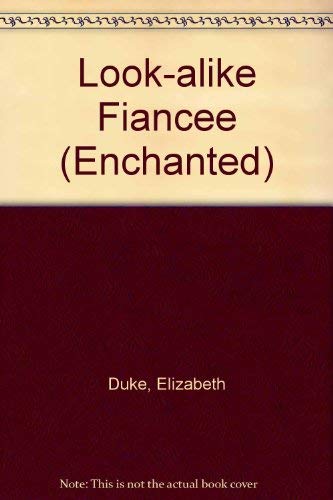 Imagen de archivo de Look-alike Fiancee (Enchanted) a la venta por AwesomeBooks