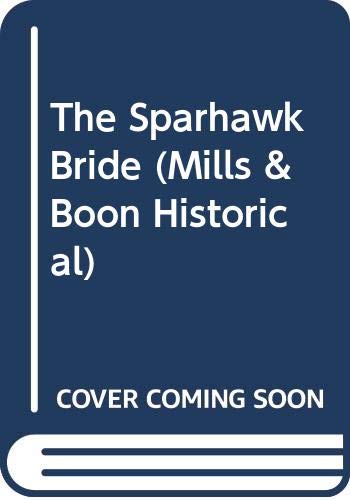 9780263811568: The Sparhawk Bride