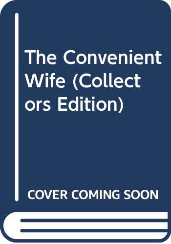 THE CONVENIENT WIFE (BETTY NEELS COLLECTOR'S EDITIONS) (9780263811667) by Betty Neels
