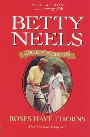 Beispielbild fr Roses Have Thorns (Betty Neels Collector's Editions) zum Verkauf von WorldofBooks