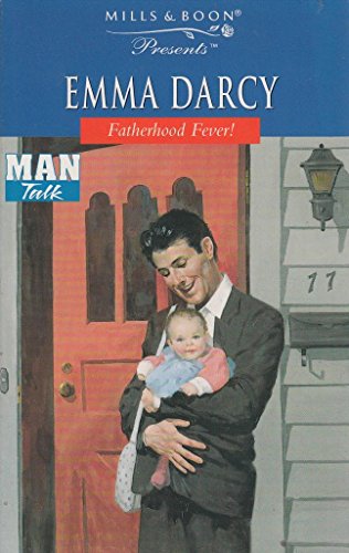 FATHERHOOD FEVER! (PRESENTS) (9780263812176) by Darcy, Emma