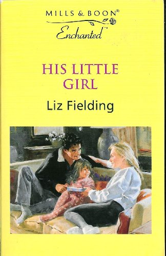 Beispielbild fr His Little Girl (Enchanted S.) zum Verkauf von WorldofBooks