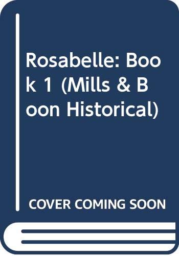 Beispielbild fr Rosabelle: Book 1 (Mills & Boon Historical) zum Verkauf von WorldofBooks