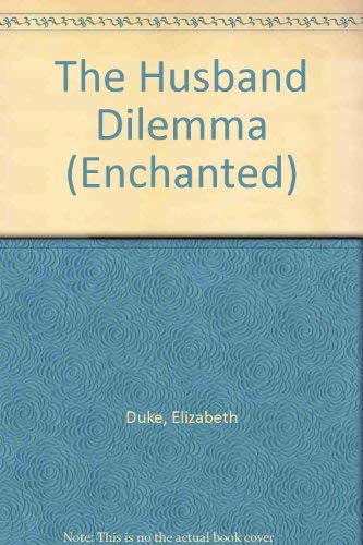 Imagen de archivo de The Husband Dilemma (Enchanted S.) a la venta por Goldstone Books