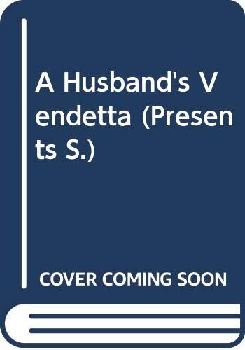 A Husband's Vendetta (Presents S.) (9780263814958) by Sara Wood
