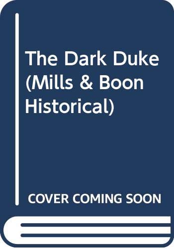 9780263815122: The Dark Duke