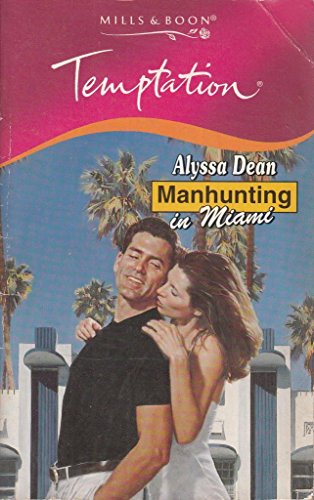 Stock image for Manhunting in Miami (Temptation S.) for sale by WorldofBooks