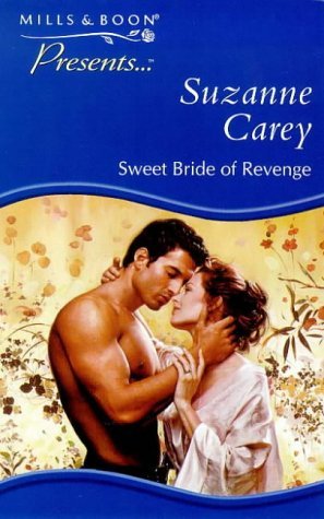 9780263817324: Sweet Bride of Revenge (Presents S.)