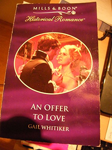 Beispielbild fr An Offer to Love (Mills & Boon Historical) zum Verkauf von WorldofBooks