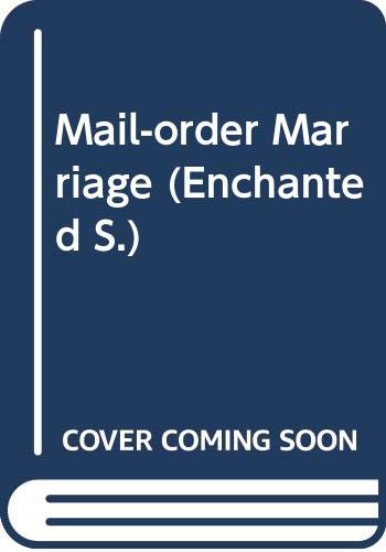 Mail-order Marriage (Enchanted) (9780263818260) by Margaret Way