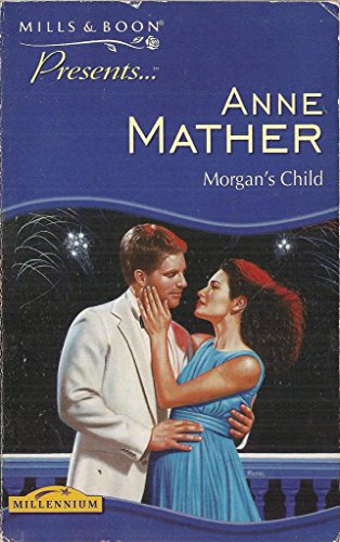 9780263818741: Morgan's Child (Presents S.)