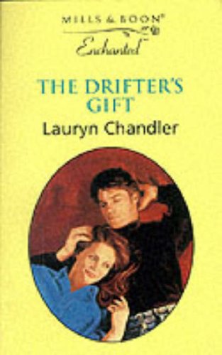 9780263818895: THE DRIFTER'S GIFT (ENCHANTED S.)