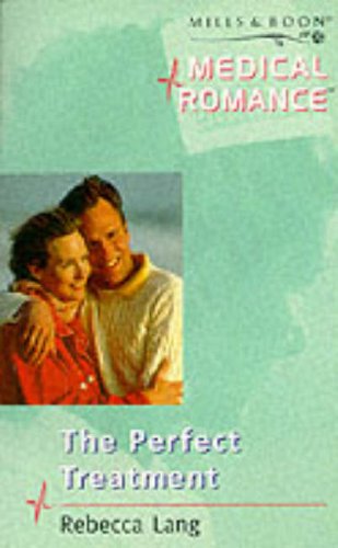 Stock image for The Perfect Treatment (Mills & Boon Medical) for sale by AwesomeBooks