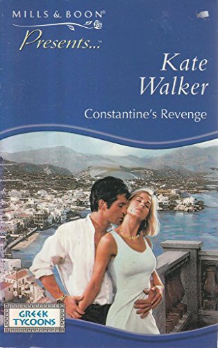 Constantine's Revenge (Presents S.) (9780263819304) by Kate-walker