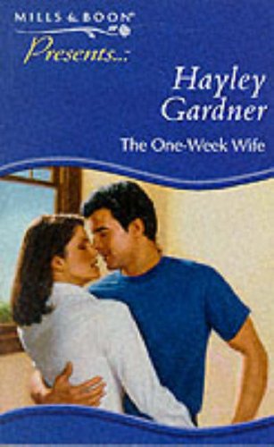 Imagen de archivo de The One-week Wife (Presents S.) a la venta por AwesomeBooks